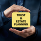 Trust & Estate Planning (Revocable & Irrevocable)